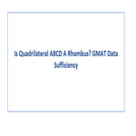Is Quadrilateral ABCD A Rhombus GMAT Data Sufficiency